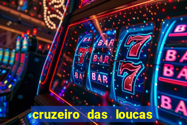 cruzeiro das loucas filme completo dublado download